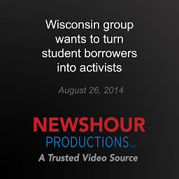 「Wisconsin group wants to turn student borrowers into activists」のアイコン画像