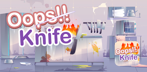 Oops!! Knife