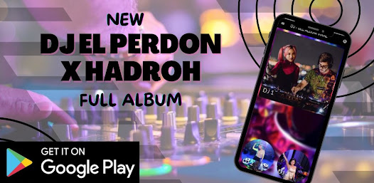 DJ EL PERDON X HADROH 2.2.3 APK + Mod (Unlimited money) إلى عن على ذكري المظهر