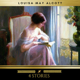 Icon image 4 Stories by Louisa May Alcott