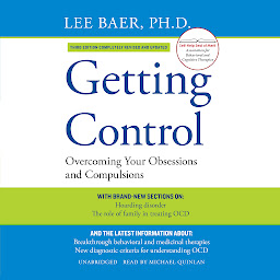 Icon image Getting Control, Third Edition: Overcoming Your Obsessions and Compulsions
