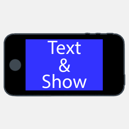 Text & Show - Show input text - 2.0 - (Android)