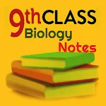 Cover Image of ダウンロード 9th Class Biology Notes of All 9 Chapters 1.0 APK