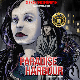 Icon image Paradise Harbour: A Noir Horror Thriller