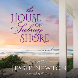 Icon image The House on Seabreeze Shore: Uplifting Women's Fiction