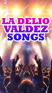 La Delio Valdez Songs