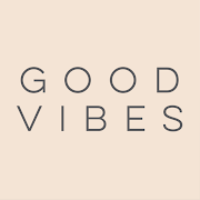 GOOD VIBES