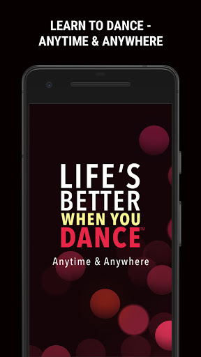 Android application LIFE’S BETTER WHEN YOU DANCE ™ screenshort