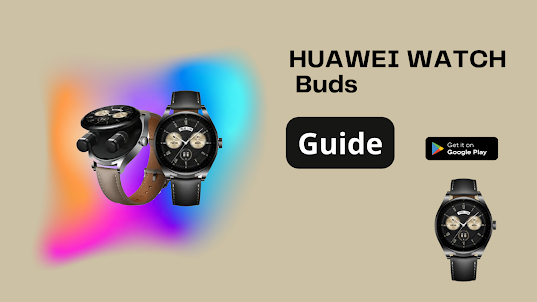 Guide HUAWEI WATCH Buds