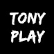 Tony Play For Tony Guide