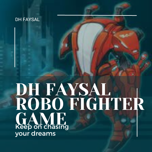 DH Faysal Robo Fighter Game