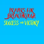 Cover Image of Download Prayers for Breakthrough, Succ  APK