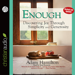 Image de l'icône Enough: Discovering Joy through Simplicity and Generosity
