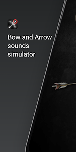 Bow and Arrow sounds simulator