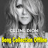 Celine Dion Offline Songs Collection1.4