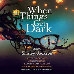 Imagen de ícono de When Things Get Dark: Stories Inspired by Shirley Jackson