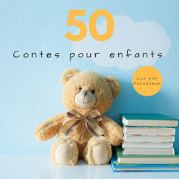 Obraz ikony: 50 Contes Pour Enfants: (Aladin, La Belle au Bois Dormant, Le Petit Chaperon Rouge, Hansel et Gretel...)