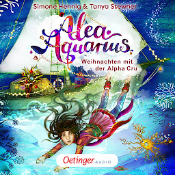 Symbolbild für Alea Aquarius. Weihnachten mit der Alpha Cru (Alea Aquarius)