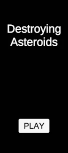 Destroying Asteroids