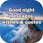 Cover Image of Download Good night messages, wishes and quotes 1.8 APK