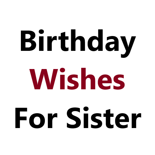 Birthday Wishes for Sister 6.0.0 Icon