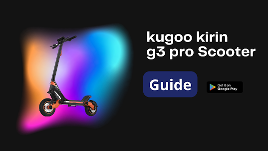 Kirin G3 Pro Scooter Guide