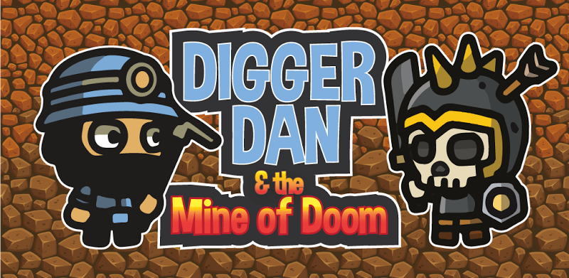 Digger Dan & the Mine of Doom