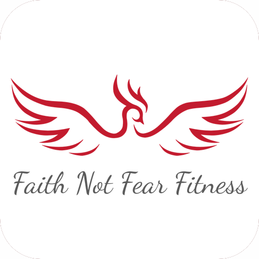 Faith Not Fear Fitness