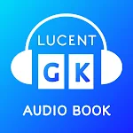 Cover Image of डाउनलोड Lucent GK Audiobook 2022 hindi  APK
