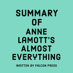 Icon image Summary of Anne Lamott's Almost Everything