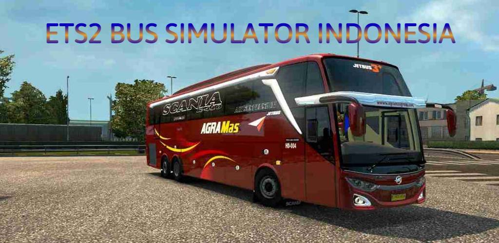 ETS2 Bus Simulator Indonesia 2.0.0 APK + Mod (Unlimited money) for Android