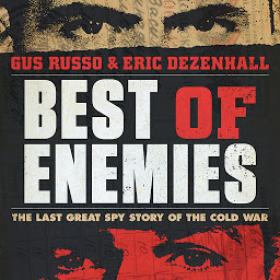 Icon image Best of Enemies: The Last Great Spy Story of the Cold War