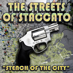 Obraz ikony: Streets of Staccato: Episode One: “Stench of the City”