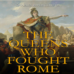 Obraz ikony: The Queens Who Fought Rome