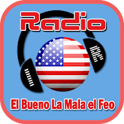 El Bueno la Mala y el Feo Free Radio