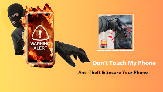 Don't Touch My Phone AntiTheft