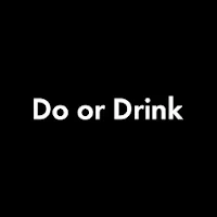 Do or Drink A Water Drinking G