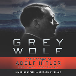 Icon image Grey Wolf: The Escape of Adolf Hitler