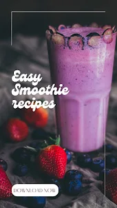 Easy Smoothie Recipes