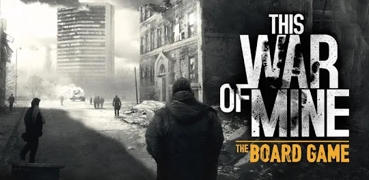 This War Of Mine: The Board Ga