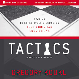 Icon image Tactics: Audio Lectures: A Game Plan for Discussing Your Christian Convictions
