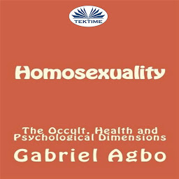 Obraz ikony: Homosexuality: The Occult, Health And Psychological Dimensions