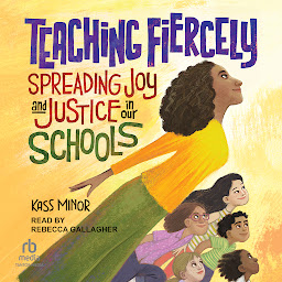 「Teaching Fiercely: Spreading Joy and Justice in Our Schools」圖示圖片