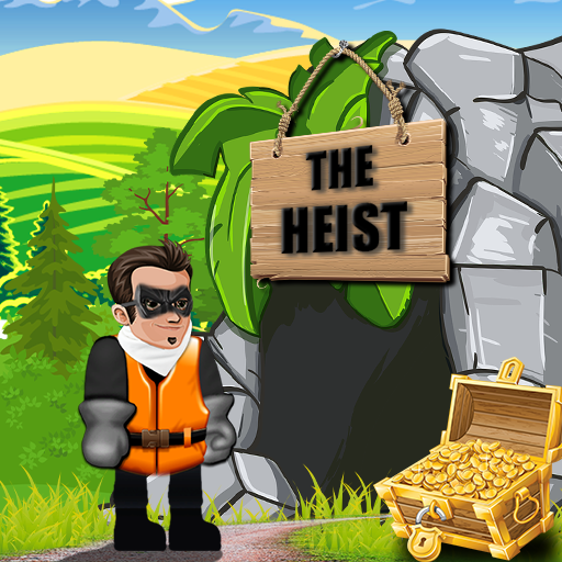 The Heist - adventure begins