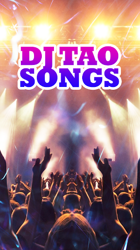 Dj Tao Songs