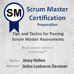 Obraz ikony: Scrum Master Certification Preparation: Tips and Tactics for Passing Scrum Master Assessments