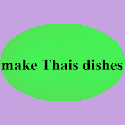 make Thais dishes