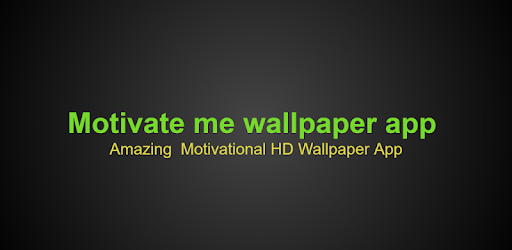 Motivation Wallpaper HD 4K App