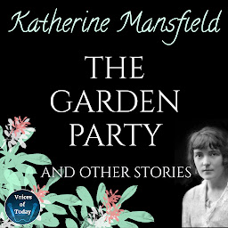 Icon image The Garden Party and Other Stories