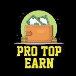 Cover Image of डाउनलोड Pro Top Earn-Quickly Earning  APK